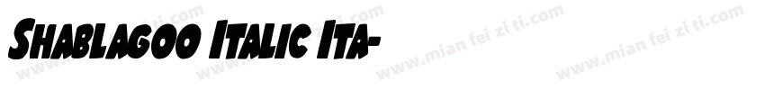 Shablagoo Italic Ita字体转换
